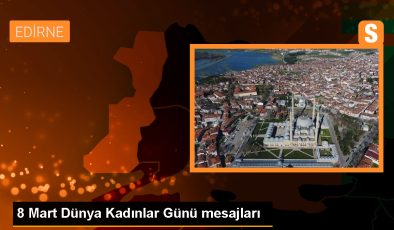 Edirne Belediye Başkanı, 8 Mart Dünya Kadınlar Günü’nde kadın personeline izin verdi