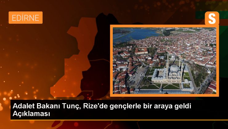 Adalet Bakanı Yılmaz Tunç: İnsanımızı güçlendireceğiz, eğitime önem verdik