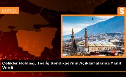 Çelikler Holding, Sendikanın Açıklamalarını Yanıtladı