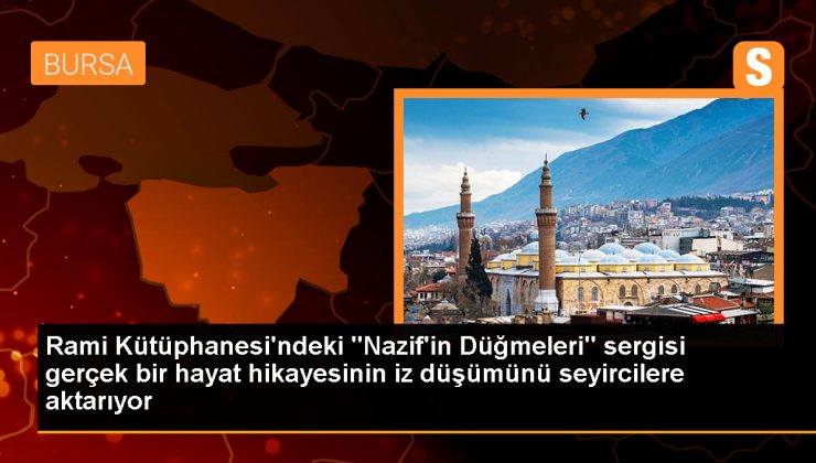 Nazif’in Düğmeleri sergisi, Bursa’da sanatseverleri ağırlıyor