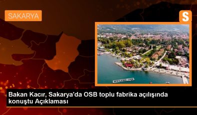 Sanayi ve Teknoloji Bakanı: Ekonomiye güven göstergeleri yukarı yönlü seyrediyor