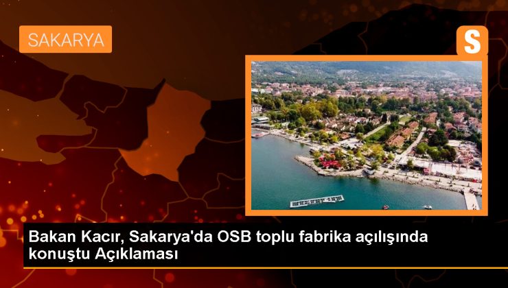 Sanayi ve Teknoloji Bakanı: Ekonomiye güven göstergeleri yukarı yönlü seyrediyor