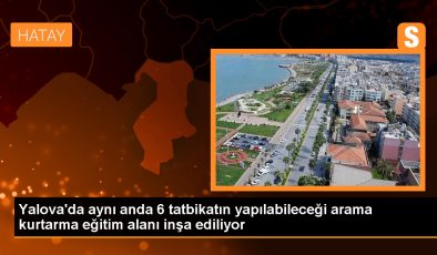 Yalova’da Kentsel Arama Kurtarma Eğitim Alanı İnşa Ediliyor