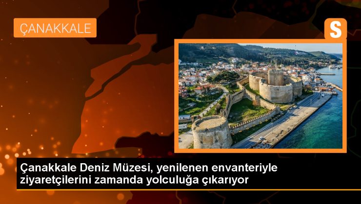 Çanakkale Deniz Müzesi Yeni Sergileriyle Ziyaretçilerini Bekliyor