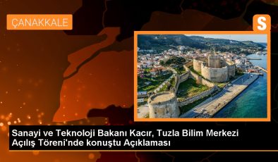 Sanayi ve Teknoloji Bakanı Mehmet Fatih Kacır, Tuzla’da yeni bir bilim merkezinin açılışını gerçekleştirdi