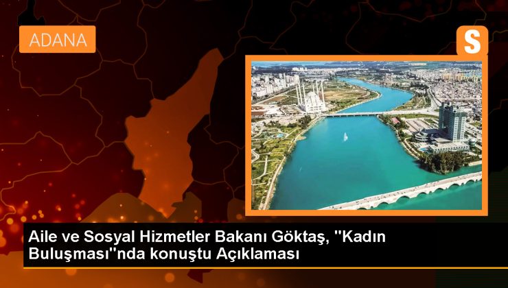 Aile ve Sosyal Hizmetler Bakanı: Kadınların yanındayız