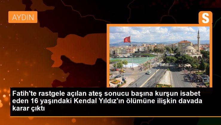 Fatih’te Rastgele Açılan Ateş Sonucu Ölen Gencin Davasında Karar Çıktı