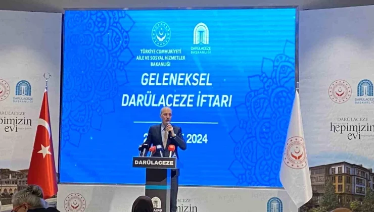 TBMM Başkanı Numan Kurtulmuş, Darülaceze’de İftar Programında Huzur Evi Sakinleriyle Buluştu