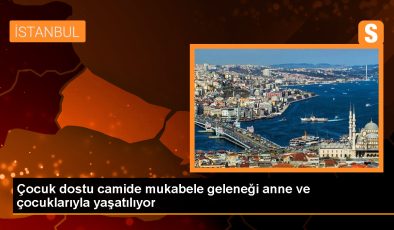 Üsküdar Ferah Merkez Camii’nde Anne Çocuk Mukabelesi