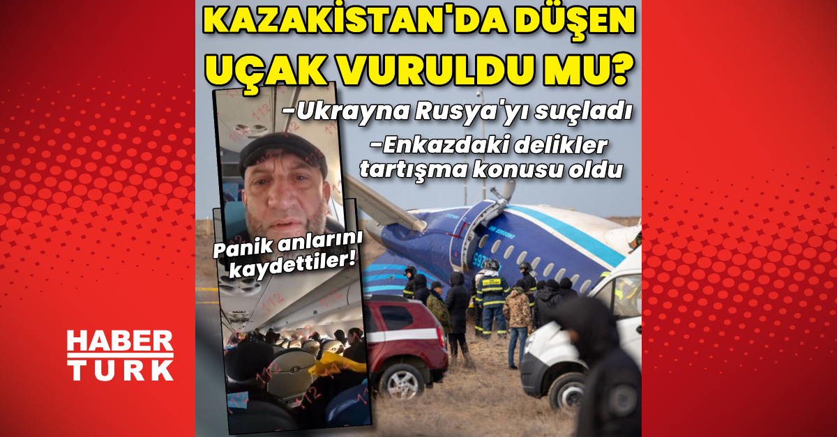 Kazakistan’da düşen uçağın enkazında görülen delikler tartışma konusu oldu